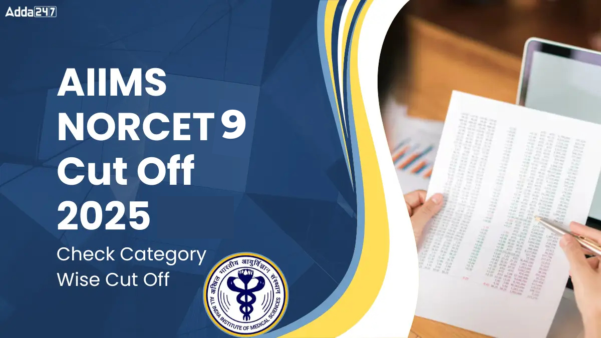AIIMS NORCET 9 Cut Off