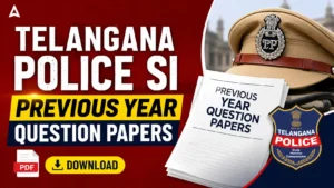 Telangana Police SI Previous Year Question Papers, Download (2016-2023) PDFs