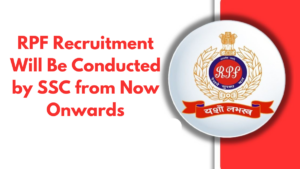 RPF Recruitment to Be Conducted Annually by SSC