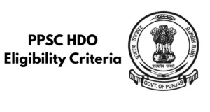 PPSC HDO Eligibility Criteria