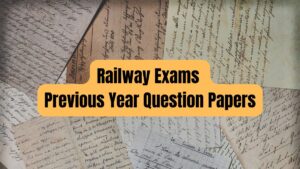 Railway Exams Previous Year Question Papers