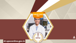 UPSC Medical Officer Admit Card 2025