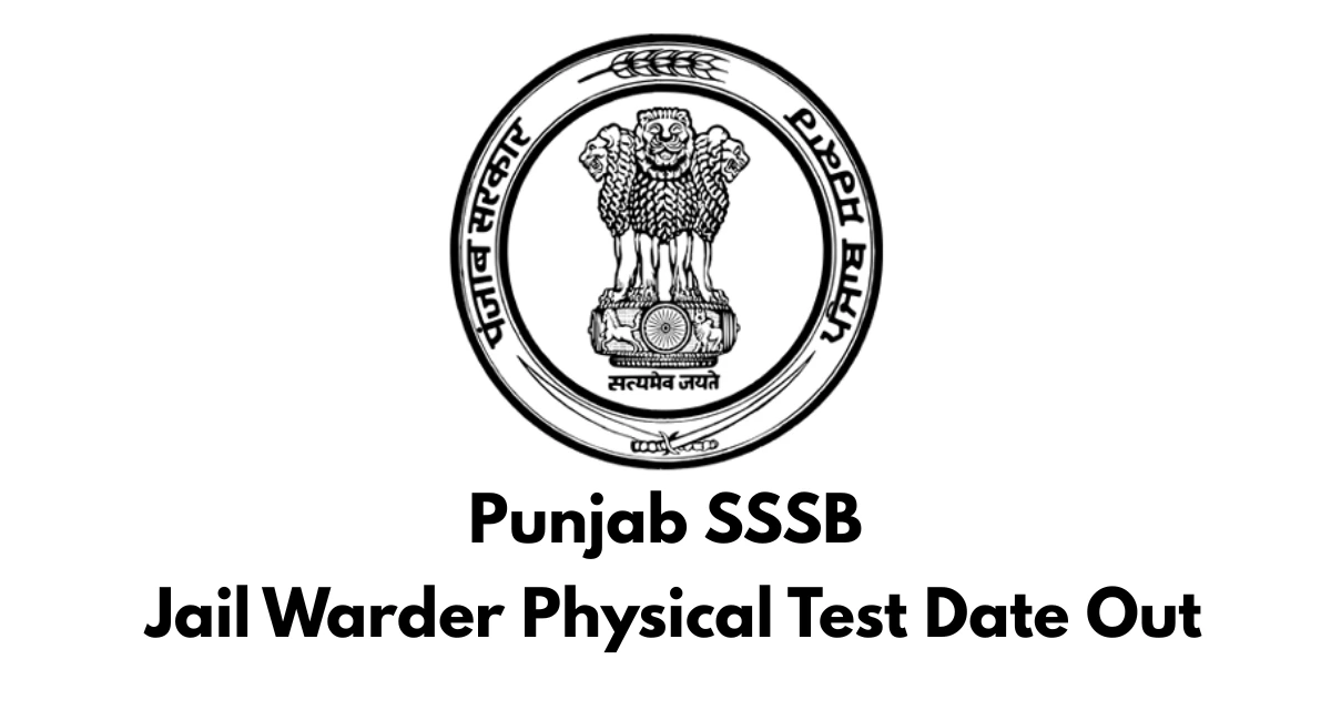 PSSSB Jail Warder Physical Test Date 2025