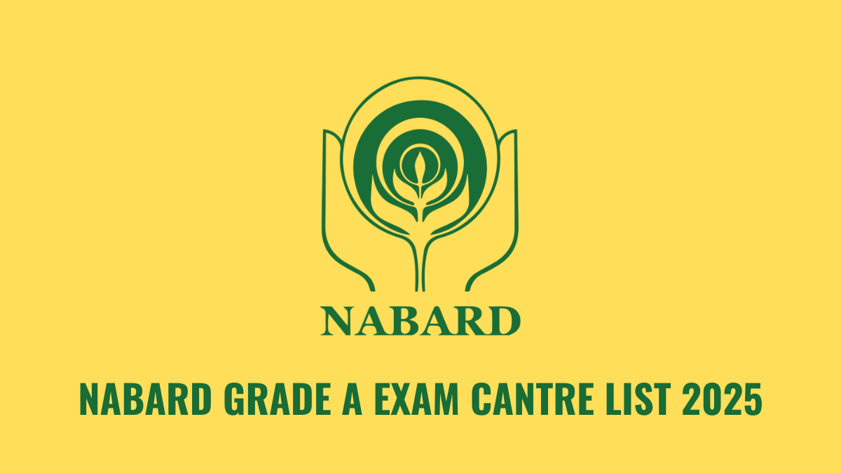 NABARD Grade A Exam Centre List 2025