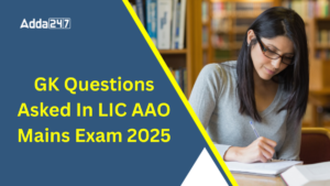 GK Questions Asked In LIC AAO Mains Exam 2025