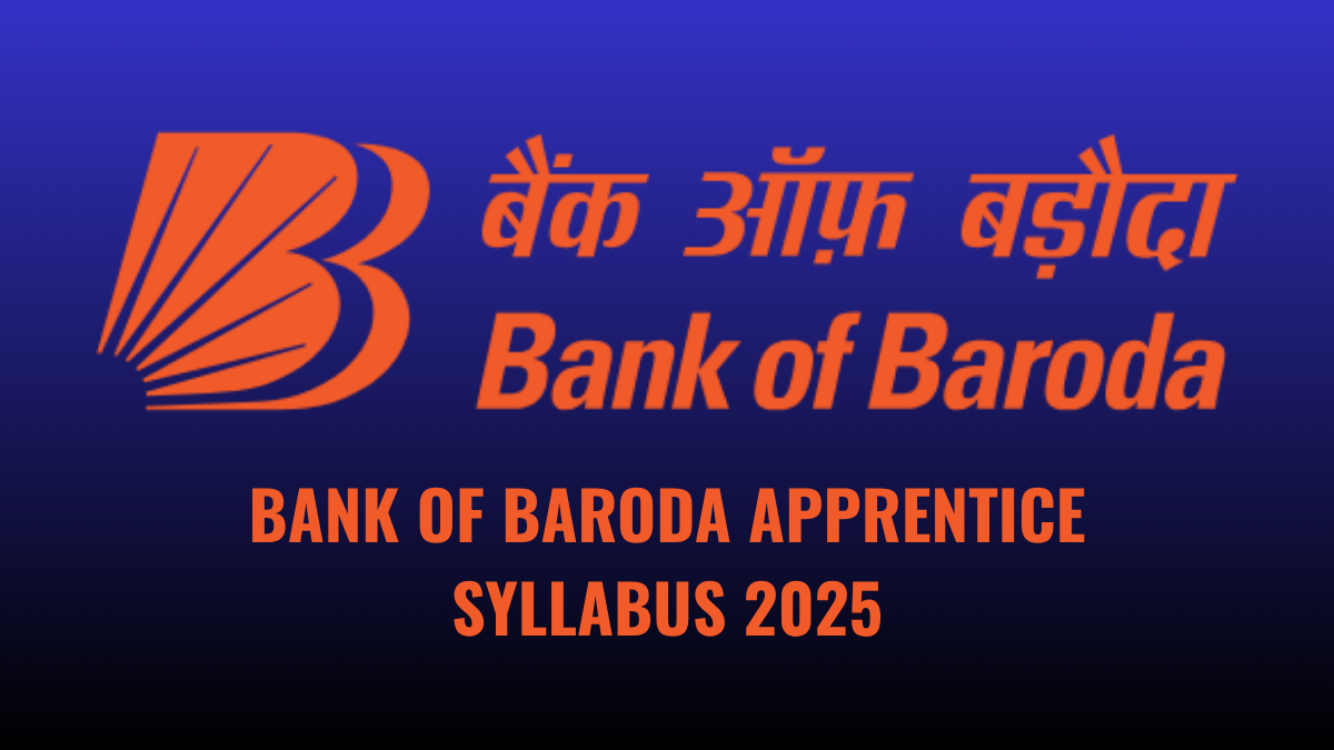 BANK OF BARODA APPRENTICE SYLLABUS 2025