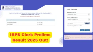 IBPS Clerk Prelims Result 2025 Out, Result Download Link @ibps.in