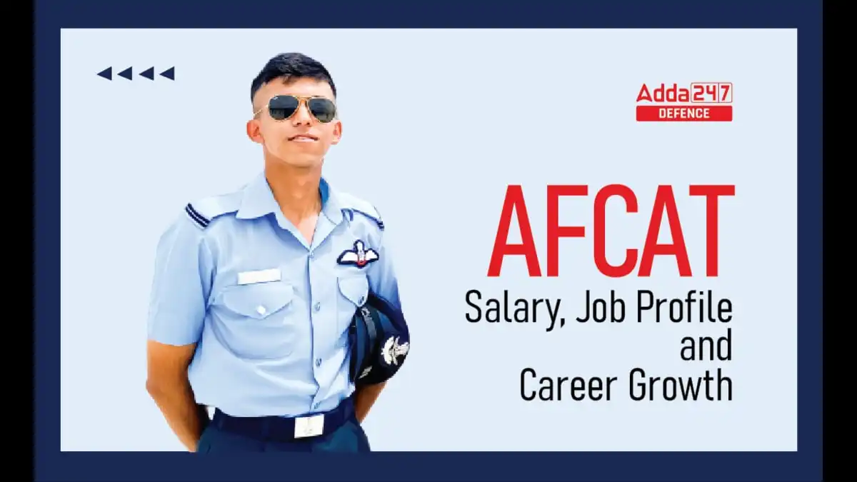 AFCAT Salary 2026: In-Hand Pay, Job Profile and Promotions
