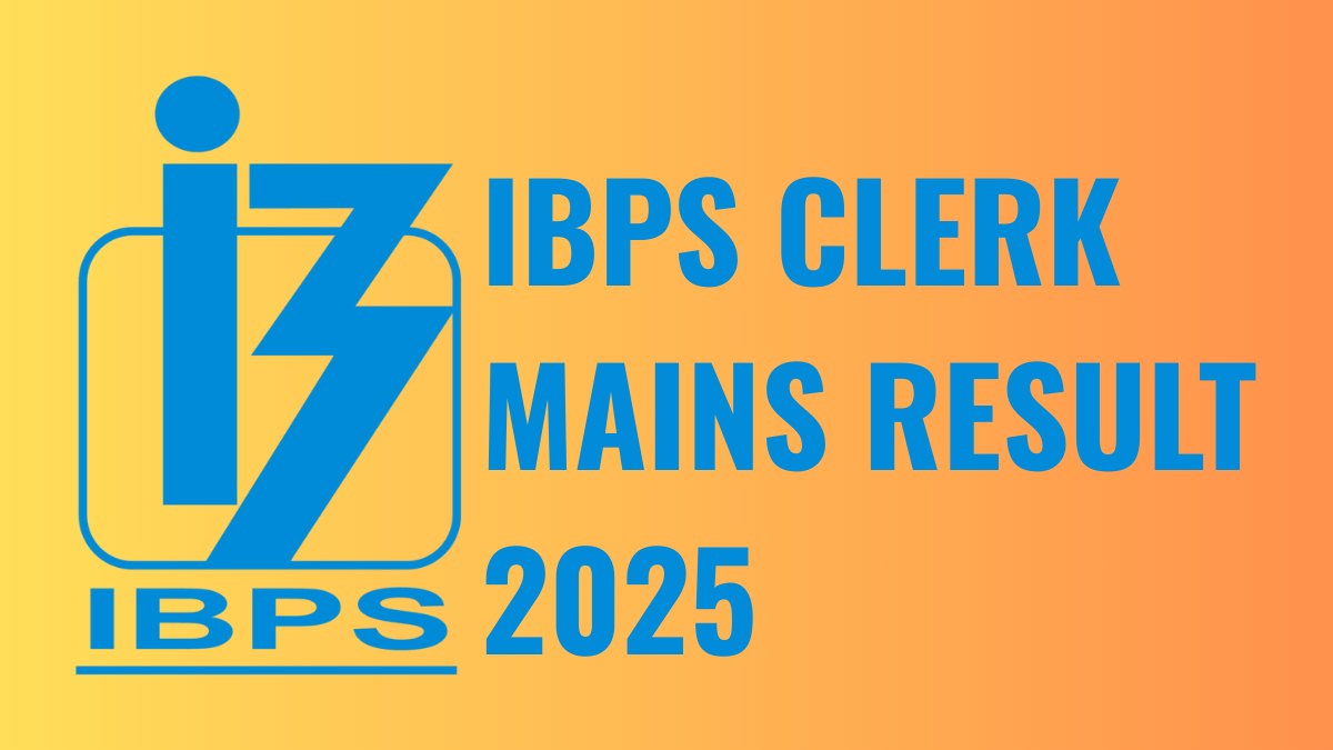 IBPS CLERK MAINS RESULT 2025