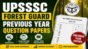 UPSSSC Forest Guard Previous Year Papers, Download PDF