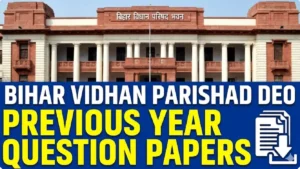 Bihar Vidhan Parishad DEO Previous Year Question Papers, Download PDF