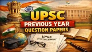 UPSC Previous Year Question Papers, Download Solved Prelims & Mains PDF