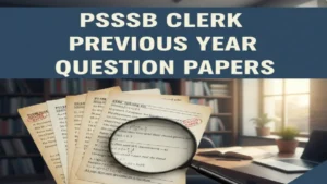 PSSSB Clerk Previous Year Question Papers, Download Free PDF