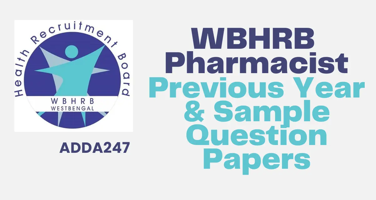 WBHRB Pharmacist Previous Year Question Papers