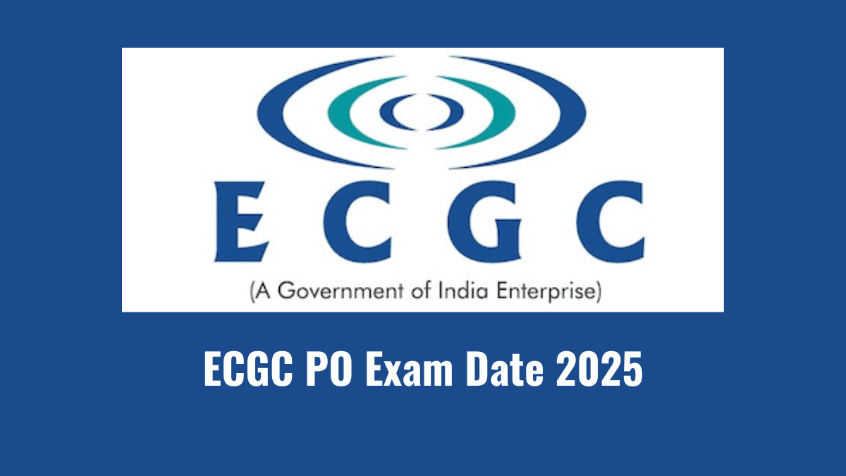 ECGC PO Exam Date 2025