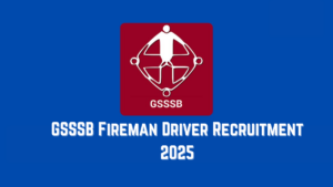 GSSSB Fireman Driver Recruitment 2025