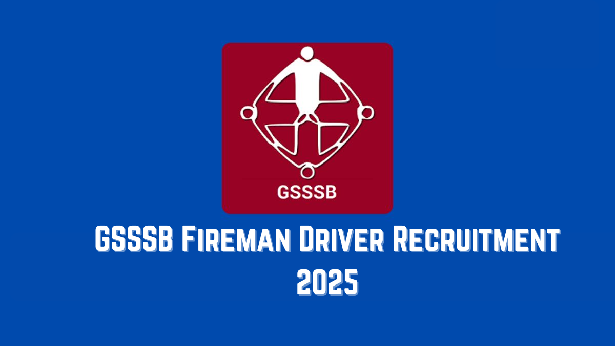 GSSSB Fireman Driver Recruitment 2025
