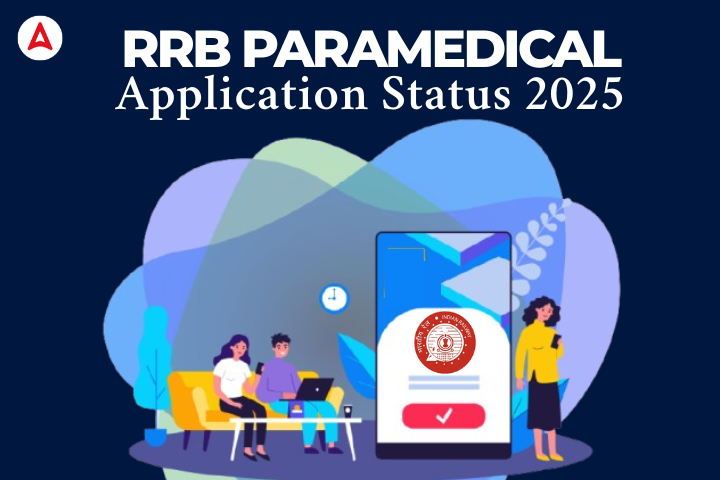 RRB Paramedical Application Status 2025, Check Rejection and Acceptance