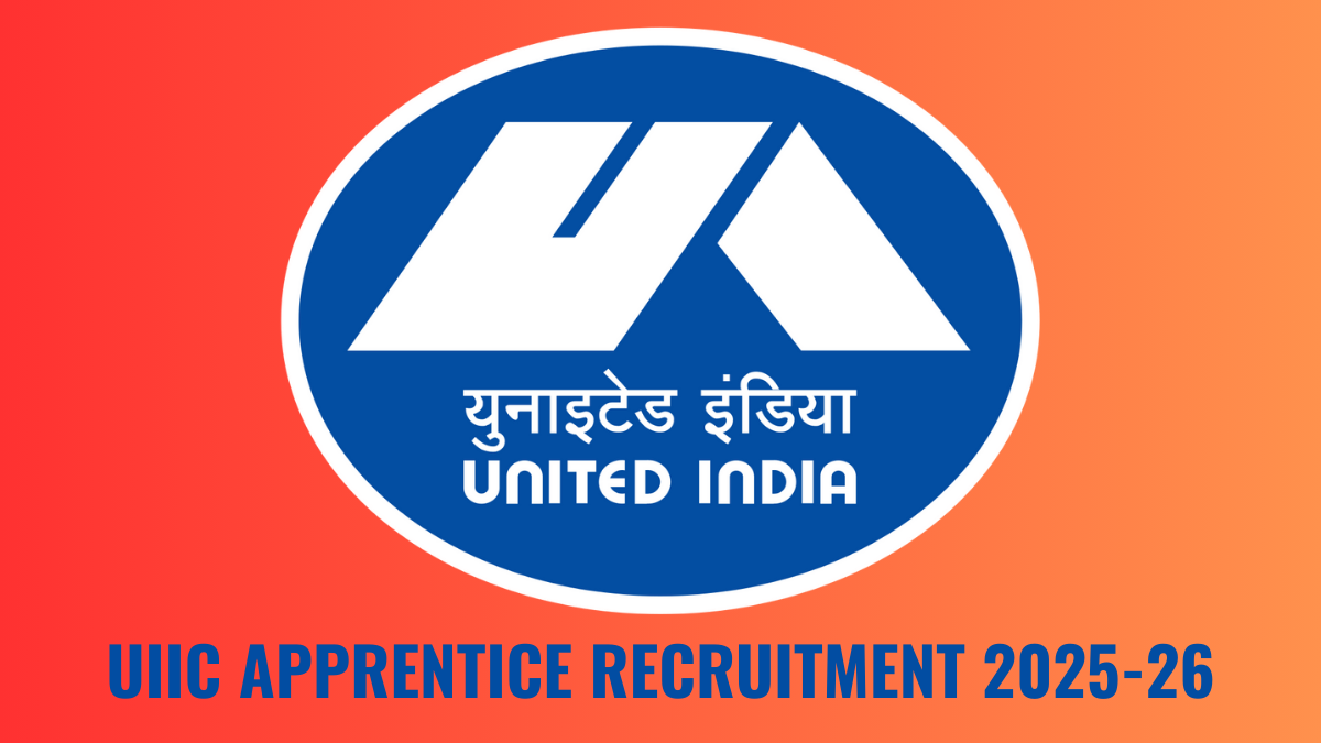 UIIC APPRENTICE RECRUITMENT 2025-26