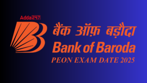 Bank of Baroda Peon Exam Date 2025