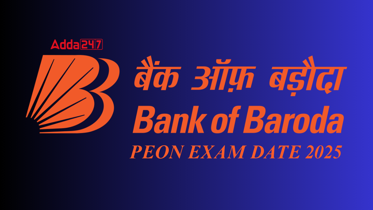 Bank of Baroda Peon Exam Date 2025