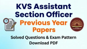 KVS Assistant Section Officer Previous Year Papers, Download PDF