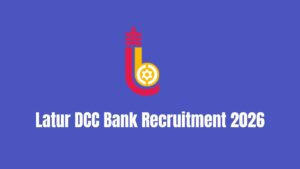 Latur DCC Bank Recruitment 2026 Notification Out for 375 Vacancies, Apply Online Started