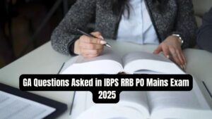 GA Questions Asked in IBPS RRB PO Mains Exam 2025, Shift 1 and 2 Q and A