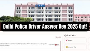 Delhi Police Driver Answer Key 2025 Out, Download Response Sheet PDF