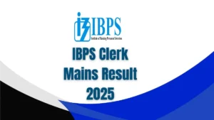 IBPS Clerk Mains Result 2025, CRP CSA XV Final Result Date