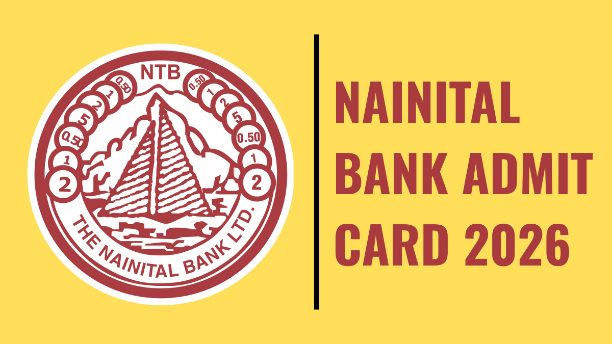 NAINITAL BANK ADMIT CARD 2026