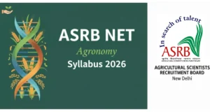ASRB NET Agronomy Syllabus 2026, Check Simplified Preparation