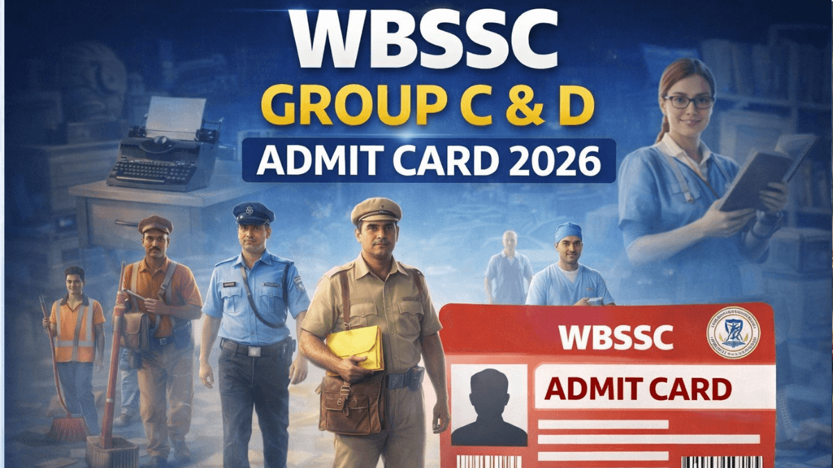 WBSSC Group C And D Admit Card 2026