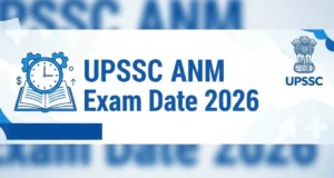 UPSSSC ANM Exam Date 2026 Out for 5272 Posts, Check Exam Pattern
