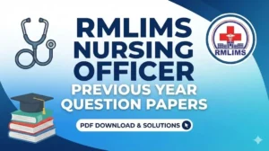 RMLIMS Nursing Officer Previous Year Question Papers, Download PDF