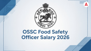 OSSC Food Safety Officer Salary