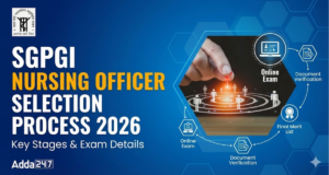 SGPGI Nursing Officer Selection Process 2026