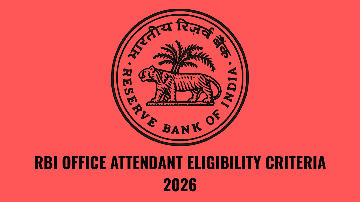 RBI OFFICE ATTENDANT ELIGIBILITY CRITERIA 2026