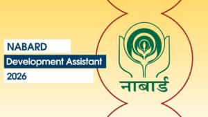 NABARD Development Assistant Notification 2026 Out (Short Notice) for 162 Vacancies, Check Details