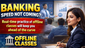 Banking: Fastest-Growing Opportunity in the Job Market – Start Your Preparation with Offline Coaching (100% Reserved)