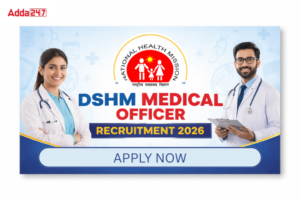 DSHM Medical Officer Recruitment 2026