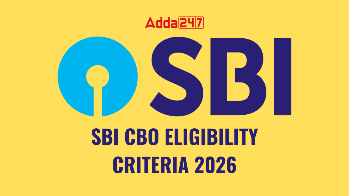 SBI CBO ELIGIBILITY CRITERIA 2026
