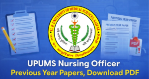 UPUMS Nursing Officer Previous Year Papers, Download PDF