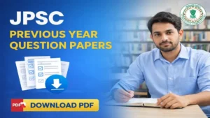 JPSC Previous Year Question Papers, Prelims & Mains PDF