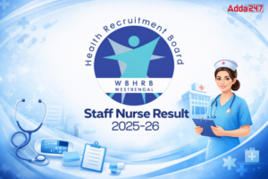 WBHRB Staff Nurse Result 2025-26 Out, Download Complete List
