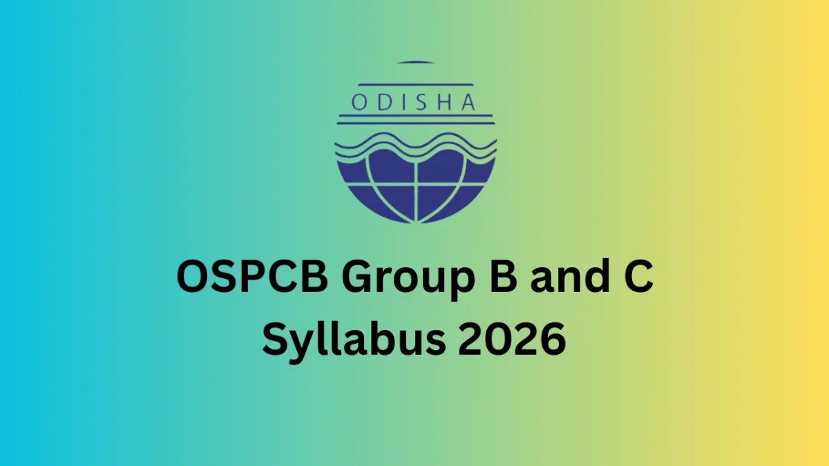 OSPCB Group B and C Syllabus 2026