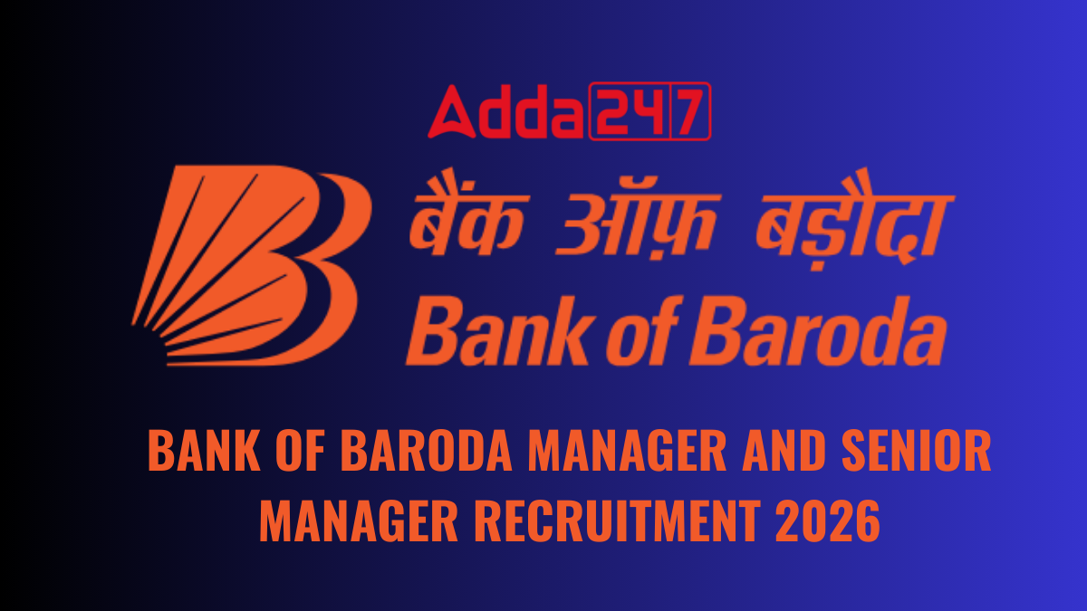 BANK OF BARODA MANAGER AND SENIOR MANAGER RECRUITMENT 2026