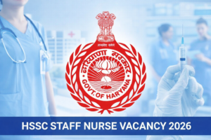 HSSC Staff Nurse Vacancy 2026