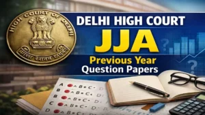 Delhi High Court JJA Previous Year Question Papers, Download PDF
