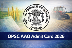 OPSC AAO Admit Card 2026, Check Release Date